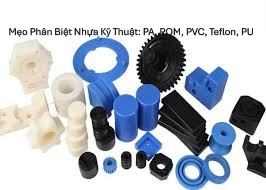 Cách Phân Biệt Các Loại Nhựa Kỹ Thuật Chính Xác Nhất | Nhựa Thuận Thành
